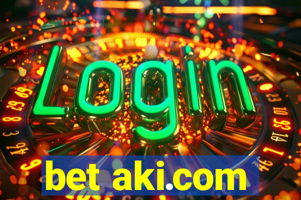 bet aki.com